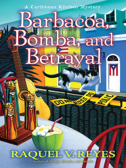 Title details for Barbacoa, Bomba, and Betrayal by Raquel V. Reyes - Available